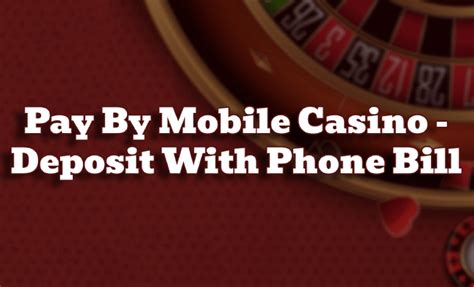 mobile casino phone bill deposit Gokken in Nederlandse Online Casino