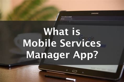 Mobile Services Manager