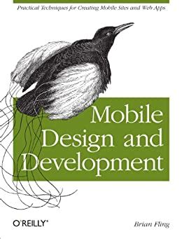Read Online Mobile Design And Development Practical Concepts And Techniques For Creating Mobile Sites And Web Apps Animal Guide 