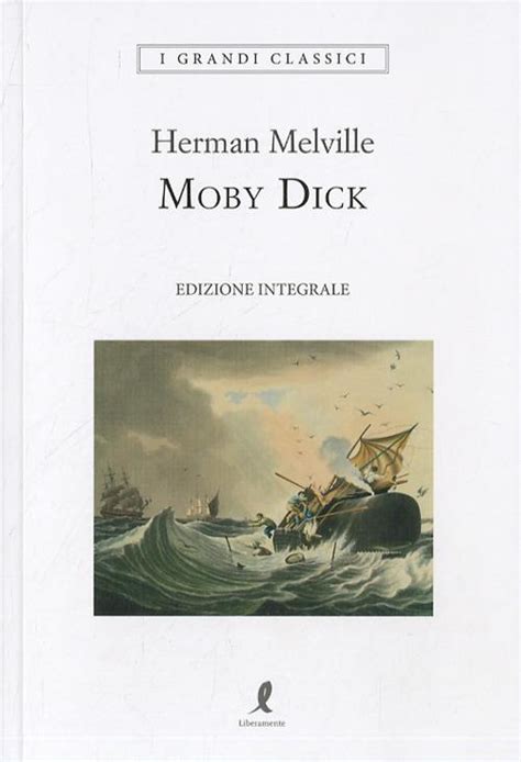 Moby Dick Ediz Integrale