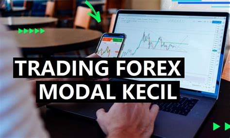 Modal Forex   8 Langkah Trading Forex Dengan Modal Kecil Hsb - Modal Forex