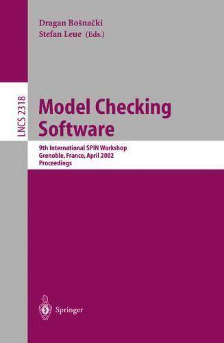 Model Checking Software 9th International Spin Workshop Grenoble France April 11 13 2002 Proceedings Lecture Notes In Computer Science