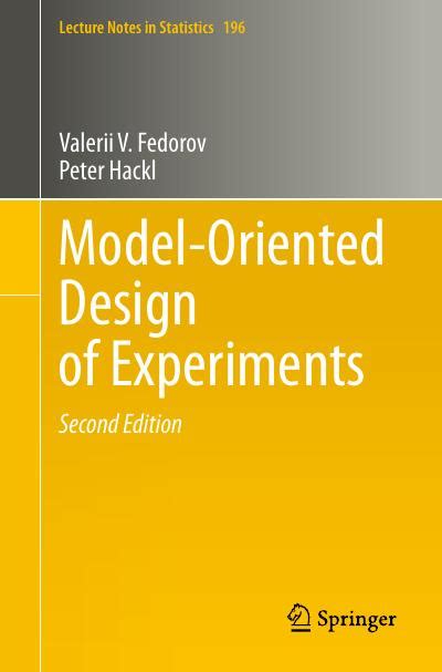 Model Oriented Design Of Experiments Lecture Notes In Statistics