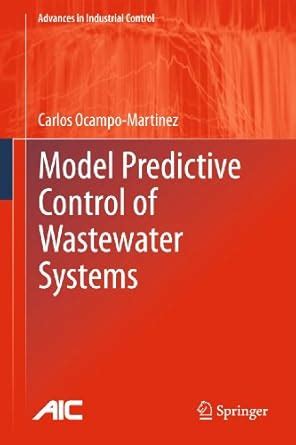 model predictive control of wastewater systems advances in industrial control