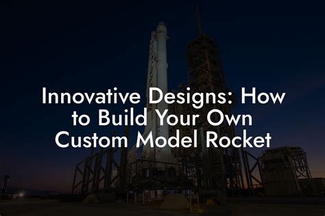 Model Rocket Design And Construction
