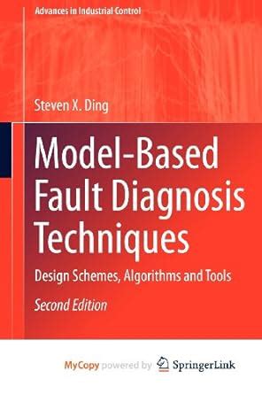 Read Model Based Fault Diagnosis Techniques Design Schemes Algorithms And Tools 