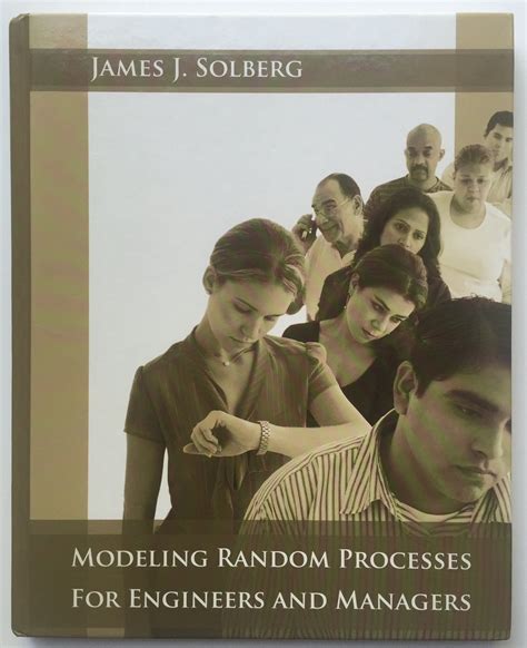 Modeling Random Processes For Engineers And Managers