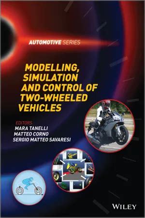 Read Modelling Simulation And Control Of Two Wheeled Vehicles 