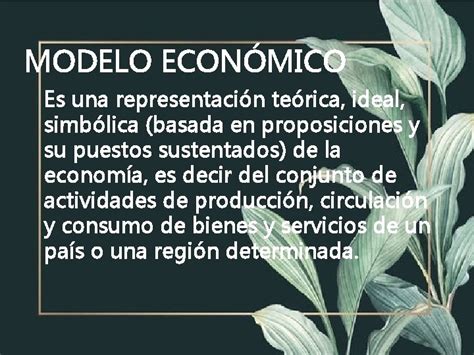 Modelos Económicos De México