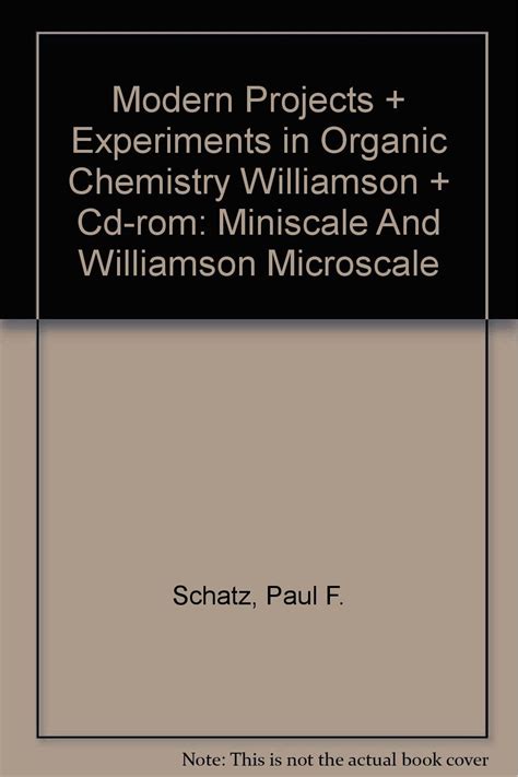 Modern Projects And Experiments In Organic Chemistry Miniscale And Williamson Microscale