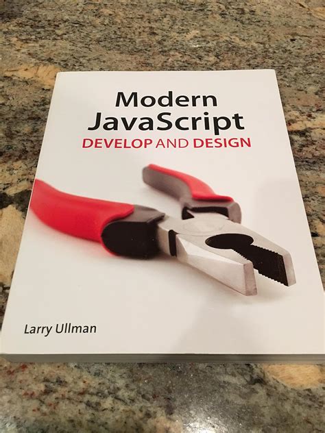 Read Online Modern Javascript Develop And Design Larry Ullman 