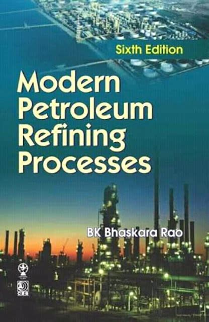 Download Modern Petroleum Refining Process By Bkbhaskaro Raopdf 