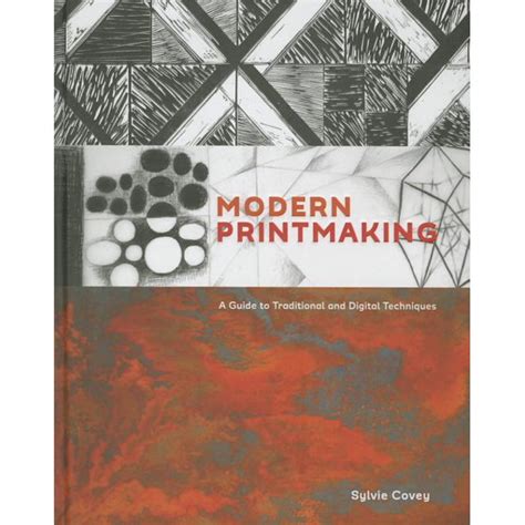 Read Online Modern Printmaking A Guide To Traditional And Digital Techniques 