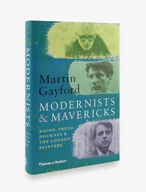 Download Modernists And Mavericks Bacon Freud Hockney And The London Painters 1945 70 