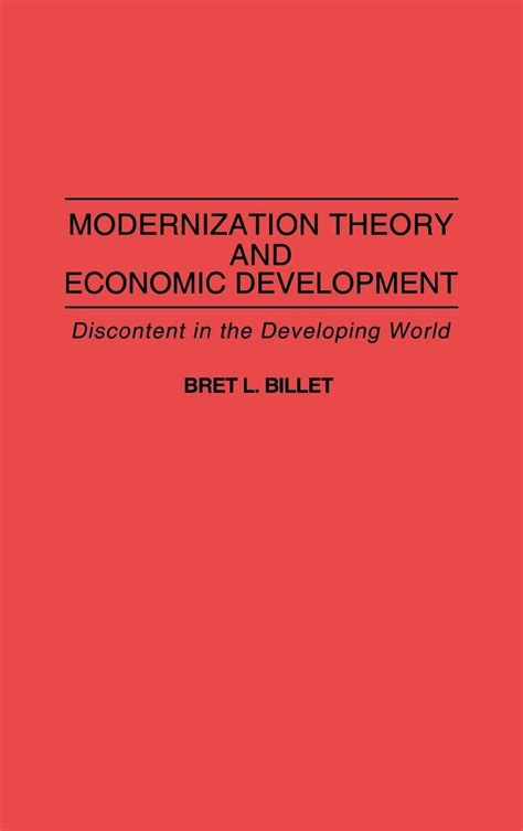 Read Modernization Theory And Economic Development Discontent In The Developing World 