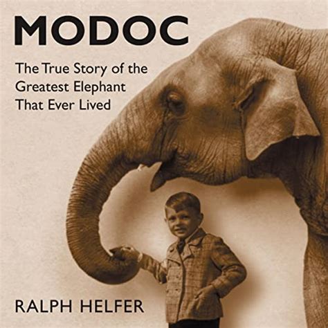 Download Modoc The True Story Of The Greatest Elephant That Ever Lived 