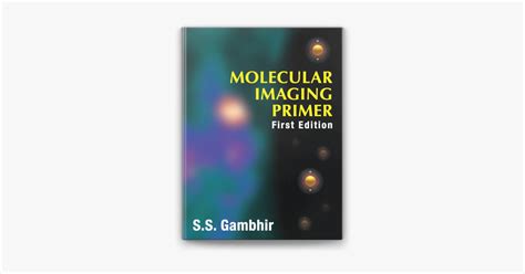 Molecular Imaging A Primer