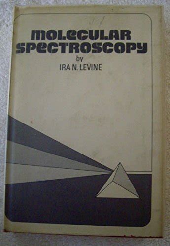 Molecular Spectroscopy Levine