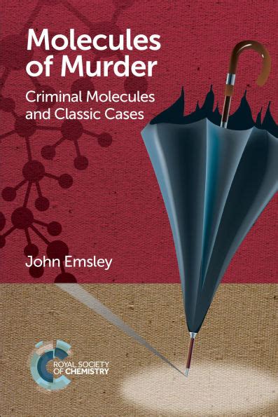 molecules of murder criminal molecules and classic cases