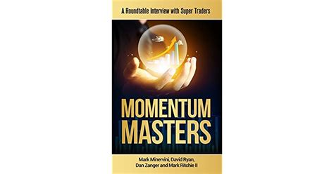 Full Download Momentum Masters By Mark Minervini Pdf Download 