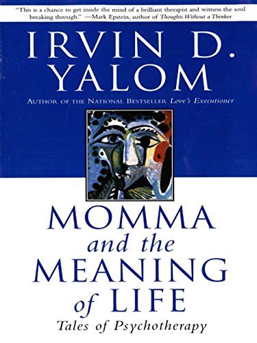 Read Momma And The Meaning Of Life Tales Of Psychotherapy English Edition 