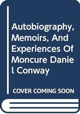 moncure conway autobiography featuring