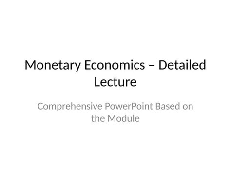 Monetary Economics Lecture Notes Ppt Hannahneilly Co Uk