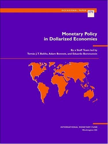Read Online Monetary Policy In Dollarized Economies Occasional Paper International Monetary Fund 
