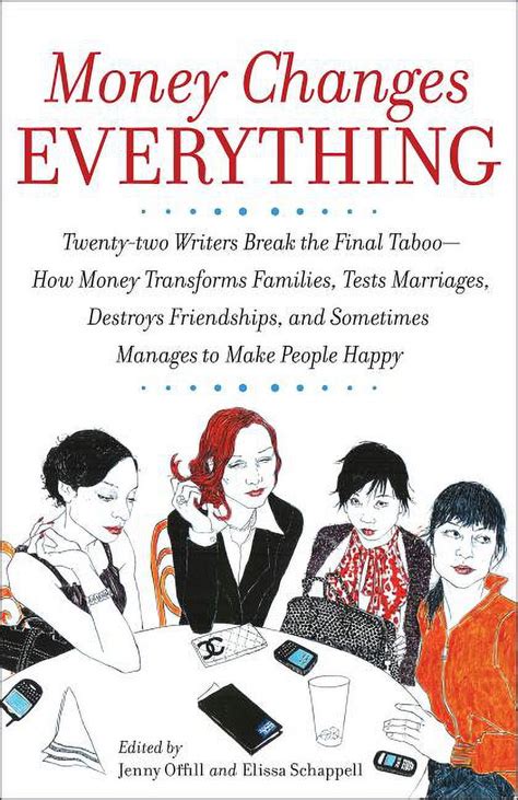 Money Changes Everything Twenty Two Writers Break