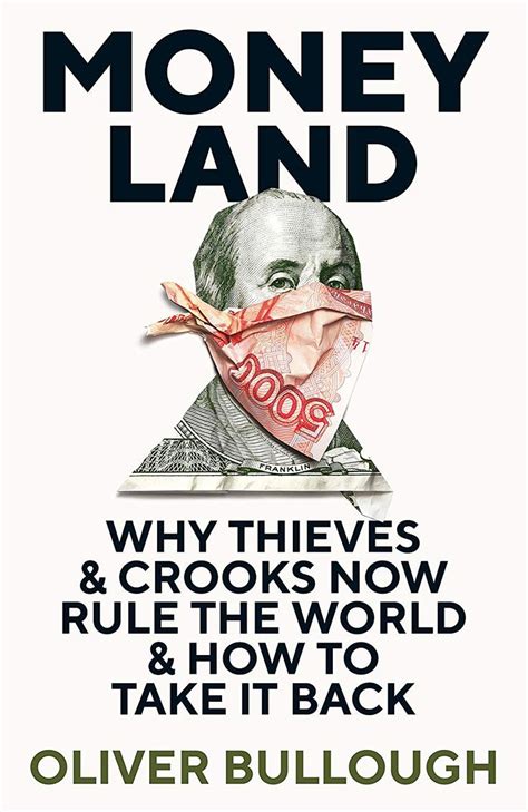 Download Moneyland Why Thieves And Crooks Now Rule The World And How To Take It Back 
