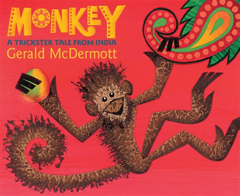 Monkey: A Trickster Tale From India