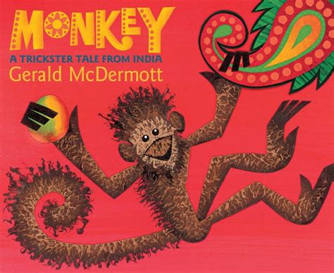 Read Online Monkey A Trickster Tale From India 