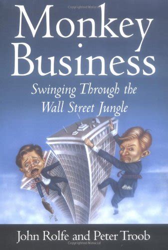 Read Monkey Business Swinging Through The Wall Street Jungle 