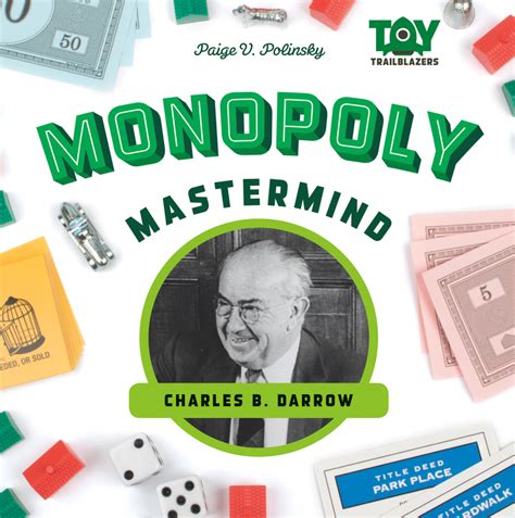 Monopoly Mastermind Charles B Darrow Toy Trailblazers