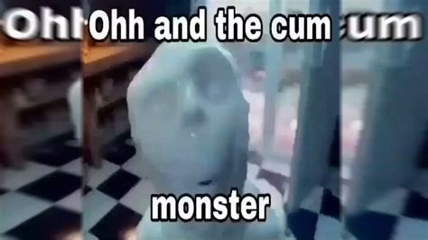 Monster cums