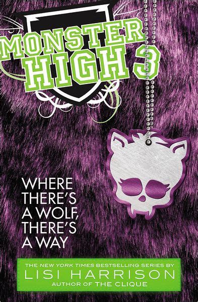 Full Download Monster High Where Theres A Wolf Way 3 Lisi Harrison 