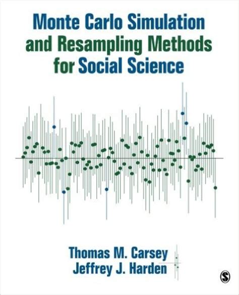 Read Online Monte Carlo Simulation And Resampling Methods For Social Science 