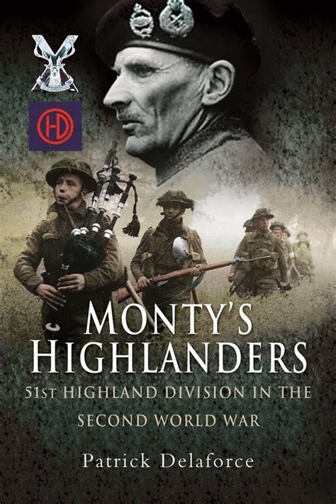Full Download Monty S Highlanders 51St Highland Division In The Second World War 