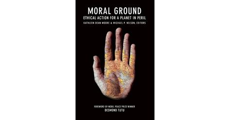 Download Moral Ground Ethical Action For A Planet In Peril Kathleen Dean Moore 