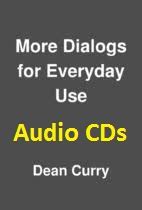 More Dialogs For Everyday Use American English