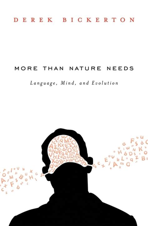 More Than Nature Needs Language Mind And Evolution