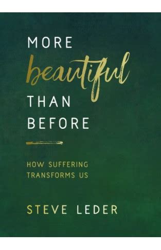 Full Download More Beautiful Than Before How Suffering Transforms Us 