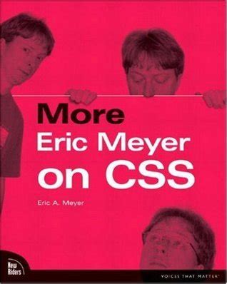 Read More Eric Meyer On Css Voices That Matter 
