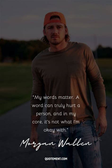 Morgan Wallen Quotes