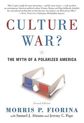 Read Morris Fiorina S Culture War Explores This Question Is 