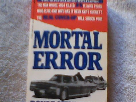 Mortal Error The Shot That Killed Jfk A Ballistics Experts Astonishing Discovery Of Fatal Bullet Oswald Did Not Fire Bonar Menninger