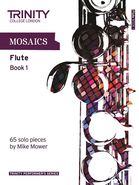 Mosaics For Flute Initial Grade 5 Book 1 Trinity Performers Series