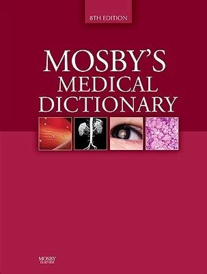 Read Online Mosby Medical Dictionary 8Th Edition C 2009 Elsevier Apa Citation 