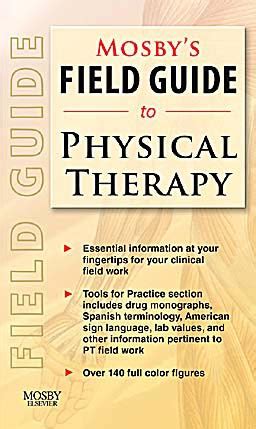 Mosbys Field Guide To Physical Therapy 1e