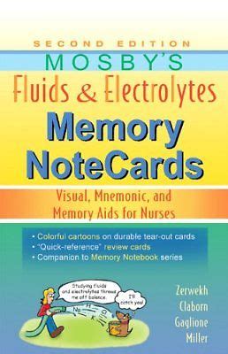 Read Online Mosbys Fluids Electrolytes Memory Notecards Visual Mnemonic And Memory Aids For Nurses 2E 